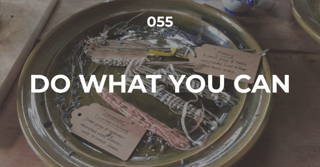 Do what you can