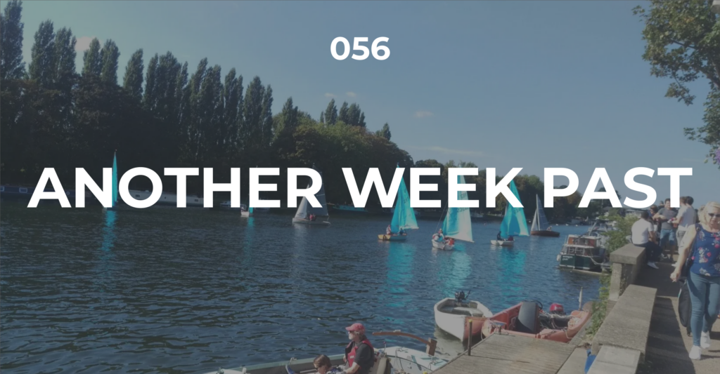 Another week past
