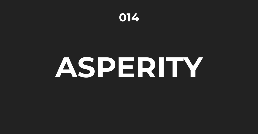 #Asperity