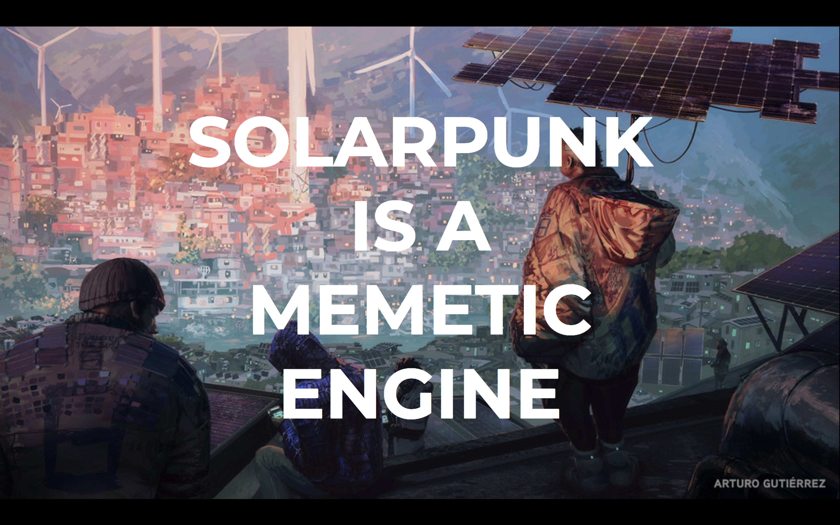 Solarpunk is a Memetic Engine