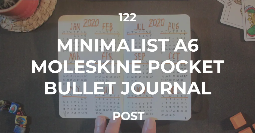 Minimalist A6 Moleskine Pocket Bullet Journal | My Setup