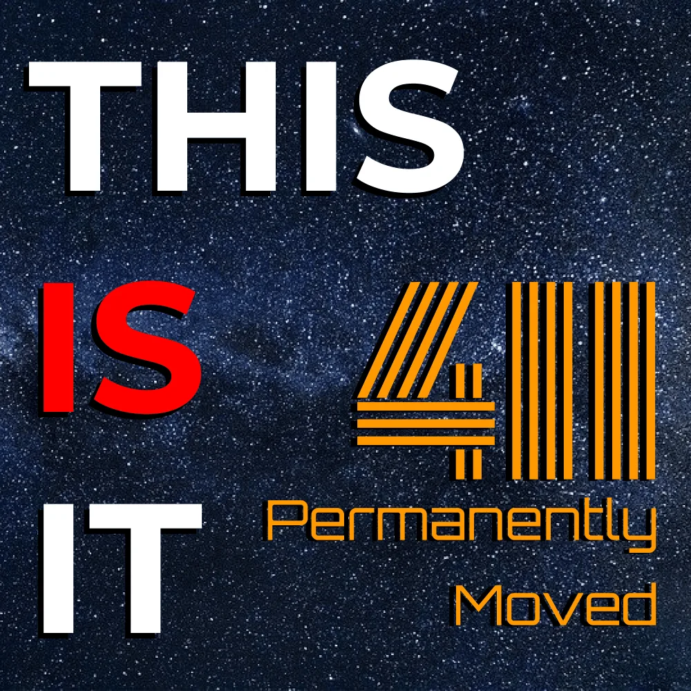 This Is It 411 podcast cover - White text "THIS IS IT" with red "IS" and orange/black striped "411" logo on starry background with "Permanently Moved" text below