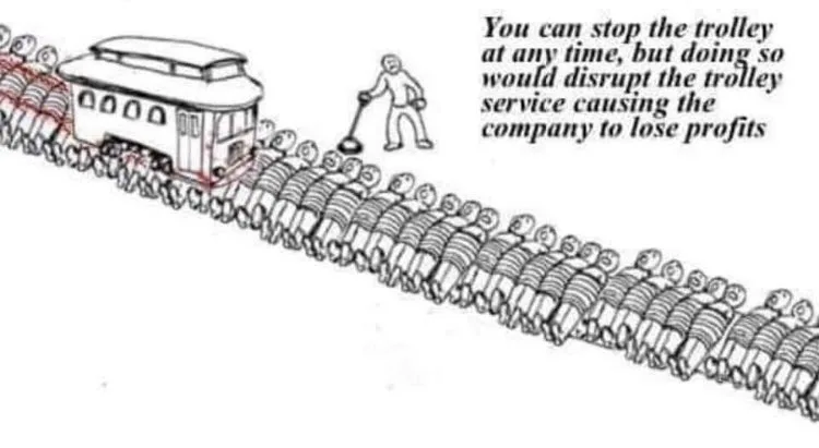 Line drawing of an absurdly long trolley with text reading "You can stop the trolley at any time, but doing so would disrupt the trolley service causing the company to lose profits" - a commentary on the trolley problem paradox