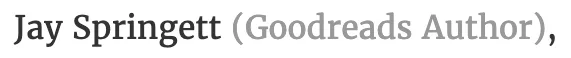 Screenshot from Goodreads showing Jay Springett listed as Goodreads Author