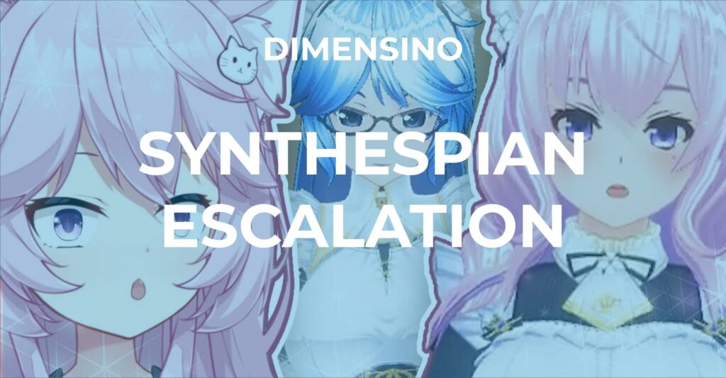 Synthespian Escalation