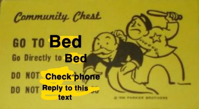 Meme with yellow background and comic characters showing Community Chest instructions with highlighted text about going to bed and not checking phone