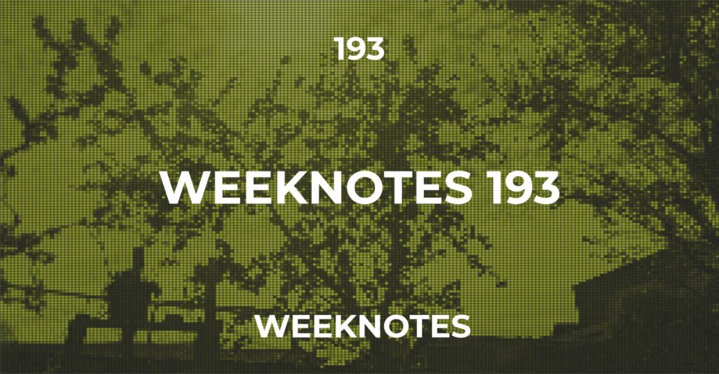 Weeknote 193