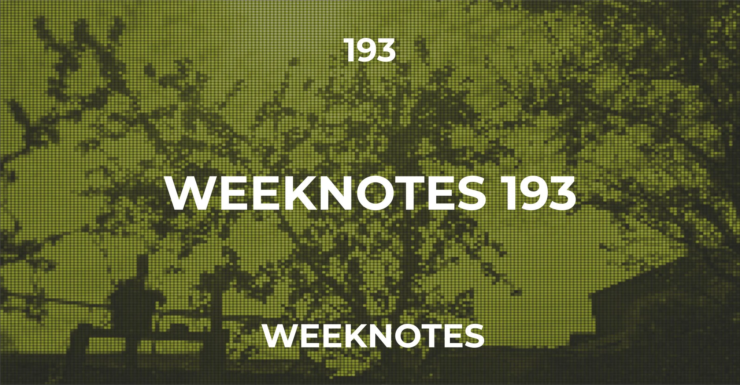 Weeknote 193