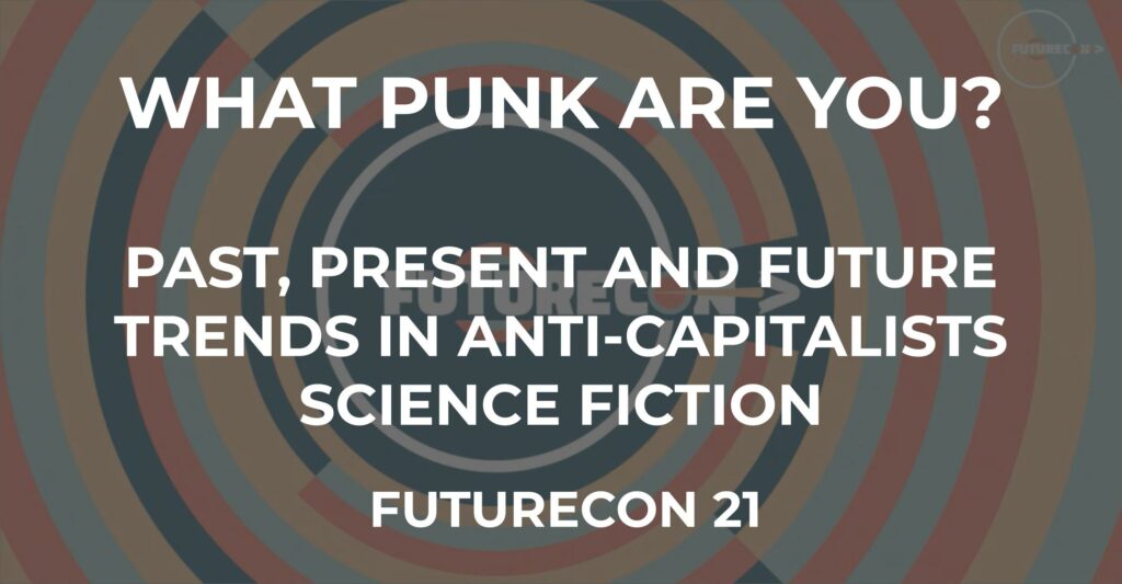 Featured image for What Punk Are You? - conference poster with bold white text about punk trends in anti-capitalist science fiction with concentric red and blue circular design