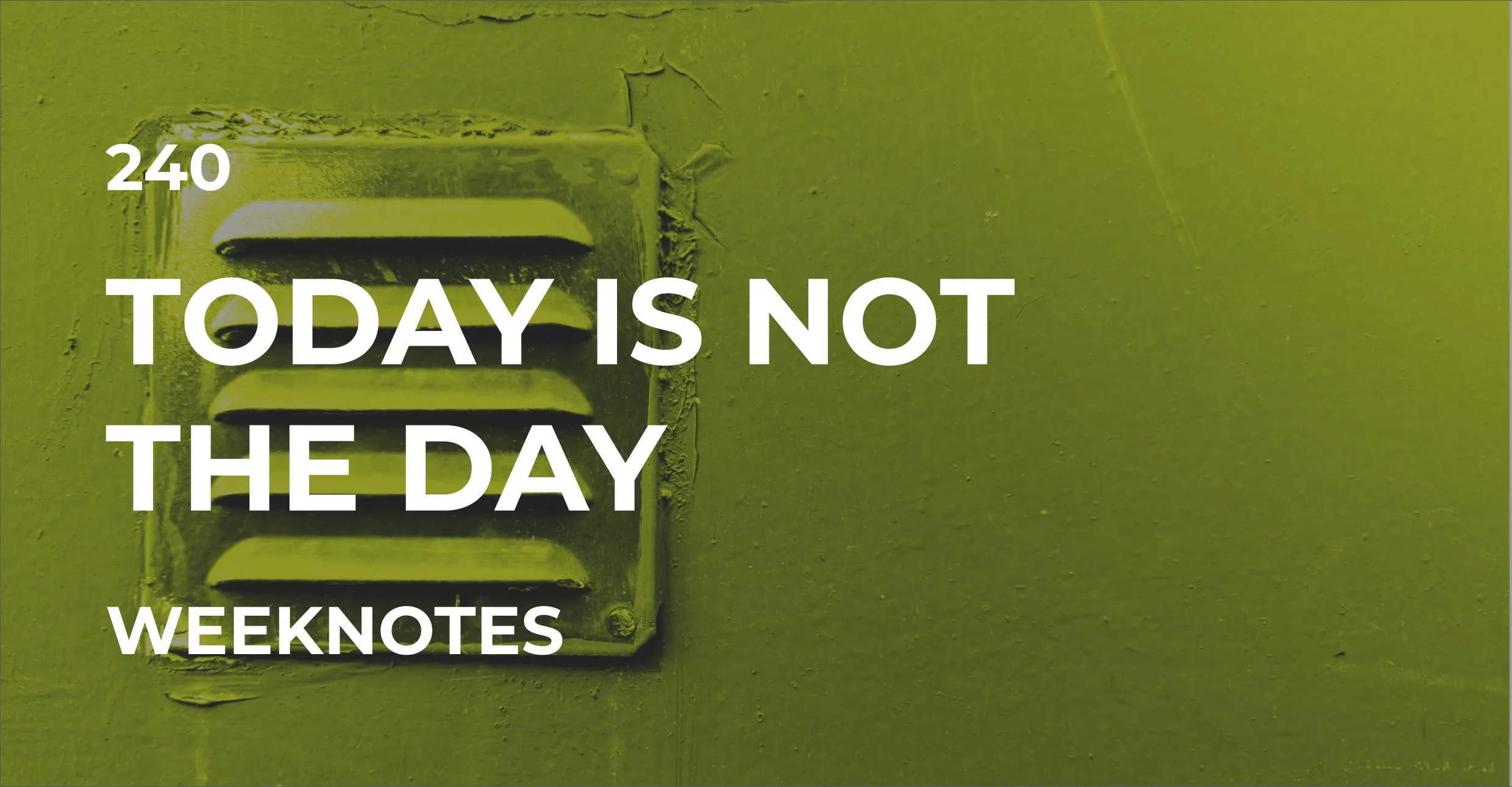 Today Is Not the Day