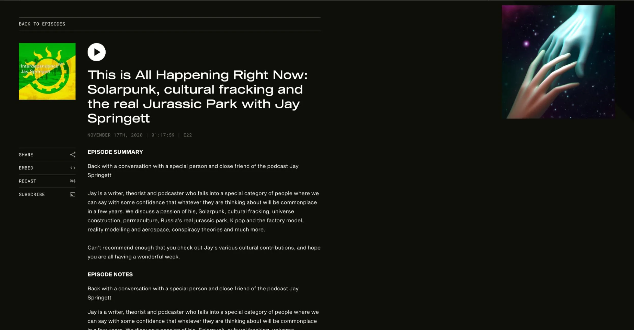 Featured image for Interdependence - screenshot of a podcast episode page titled This is All Happening Right Now: Solarpunk, cultural fracking and the real Jurassic Park with Jay Springett.