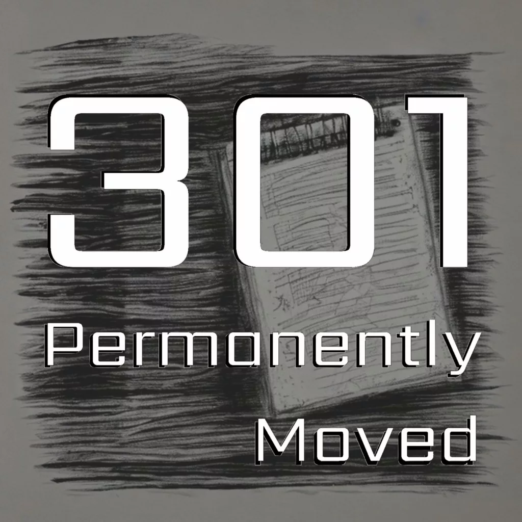 301 permanently moved podcast cover - Large white text reading 301 Permanently Moved over a charcoal-style sketch of a spiral-bound notepad.