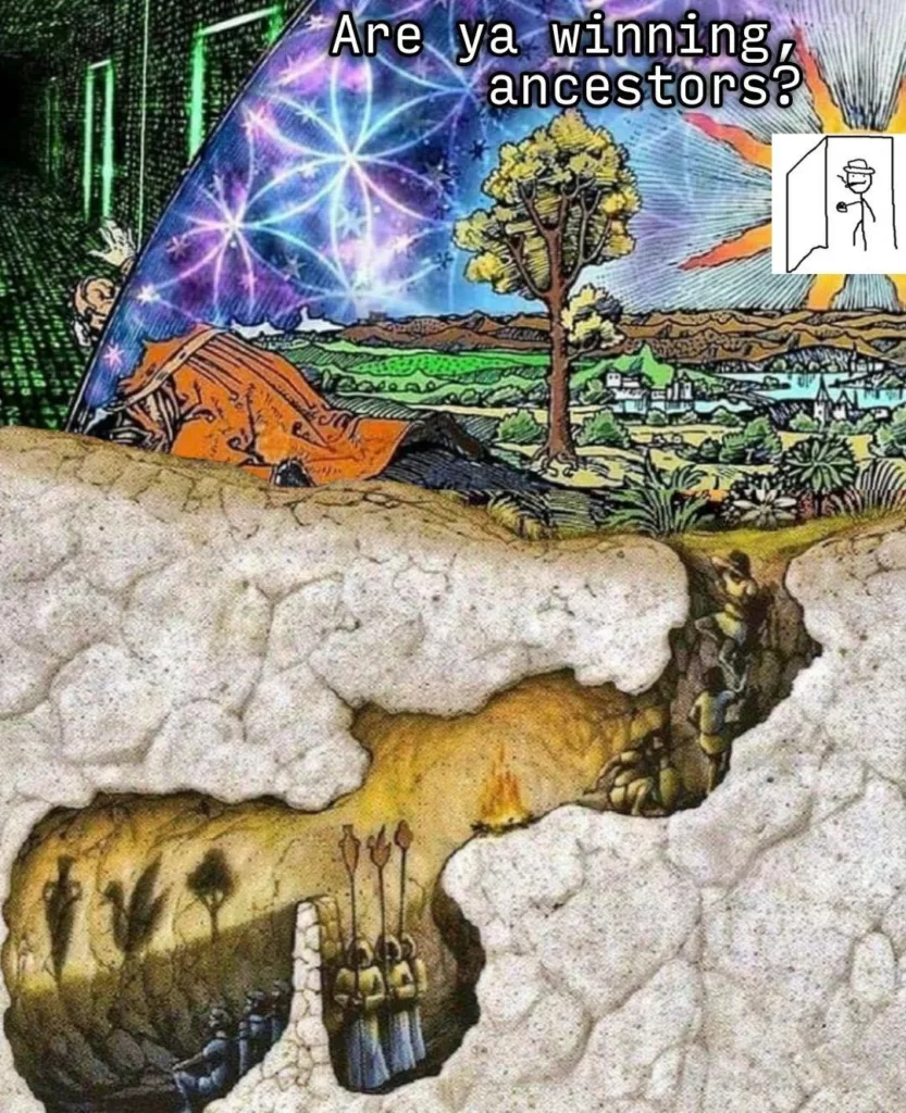 A collage meme of Plato's Cave, the Flammarion engraving with Matrix code, and the "Are ya winning son" dad. Text: "Are ya winning, ancestors?