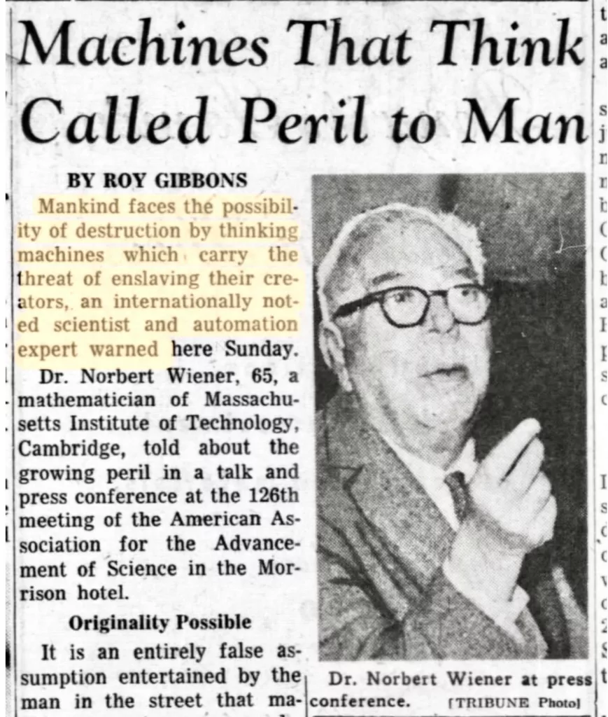 Machines That Think - Newspaper clipping headlined Machines That Think Called Peril to Man featuring a photo of Dr. Norbert Wiener.