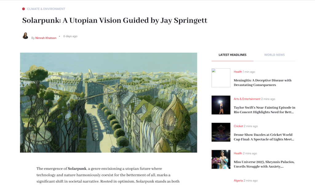 Screenshot of a news website article titled "Solarpunk: A Utopian Vision Guided by Jay Springett" by Nimrah Khatoon under the category Climate & Environment. The featured illustration depicts a green, utopian city with architecture interwoven with lush trees. A sidebar shows Latest Headlines including news about Taylor Swift, a cricket world cup drone show, and Miss Universe 2023.