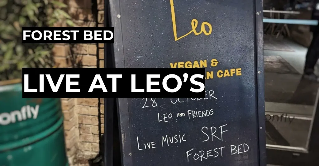 Forest Bed | Live at Leo’s Sydenham