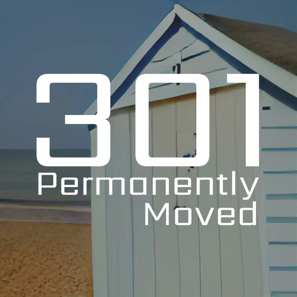 301 Permanently Moved podcast cover - The title text 301 Permanently Moved is overlaid on a white beach hut on a shingle beach.