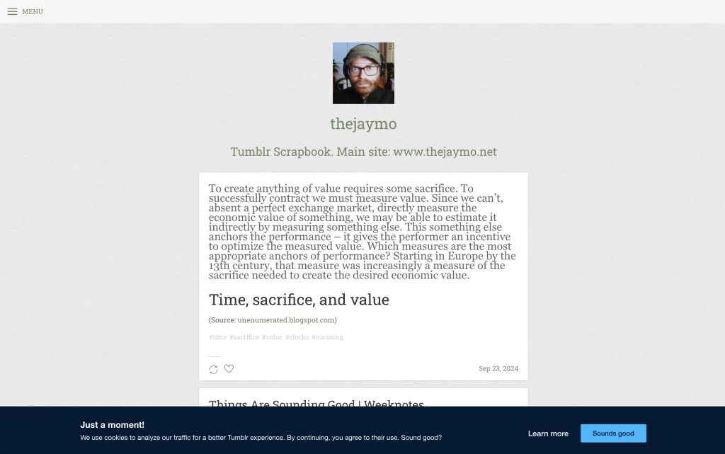 Screenshot of thejaymo’s Tumblr Scrapbook blog. The header features a profile photo of a man in a hat and glasses, with the text Tumblr Scrapbook. Main site: www.thejaymo.net. The main post is titled Time, sacrifice, and value and discusses measuring economic value through sacrifice. Below is a post titled Things Are Sounding Good | Weeknotes dated Sep 23, 2024.