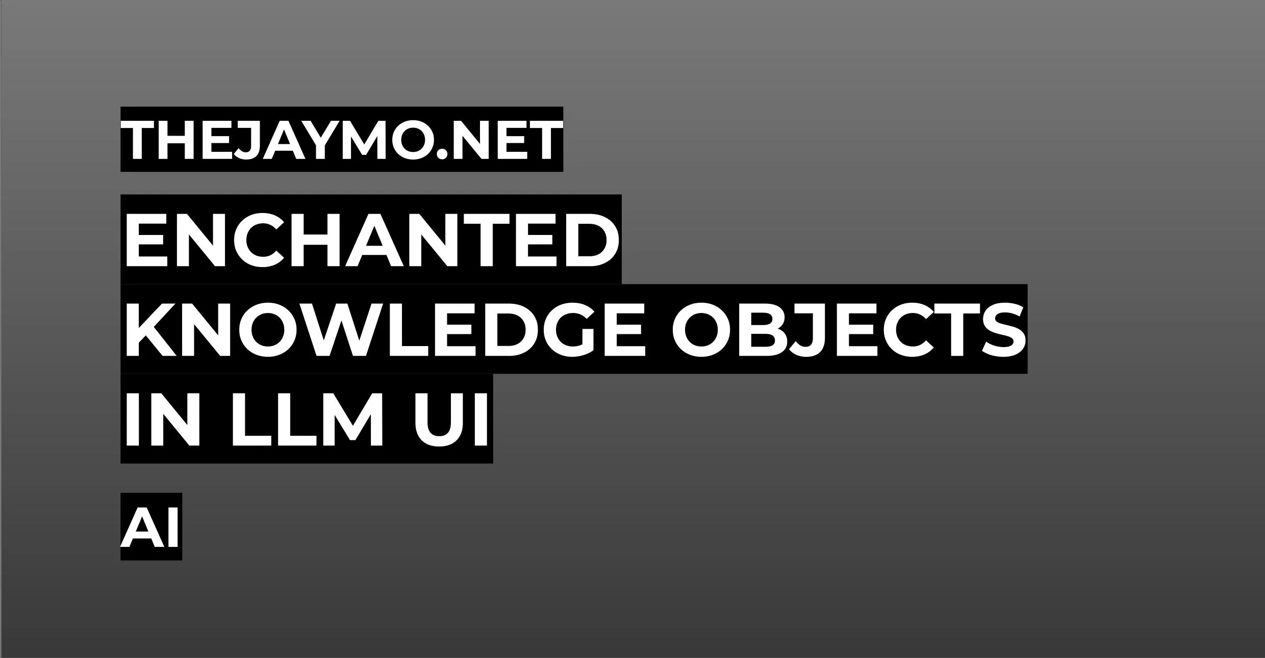 Enchanted Knowledge Objects in LLM UI