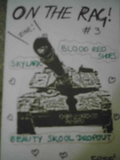 Margate's On The Rag #3 - Zine cover with a grainy tank, hearts, and names Skylark, Blood Red Shoes, and Beauty Skool Dropout.