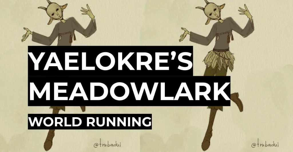 Yaelokre’s Meadowlark | World Running