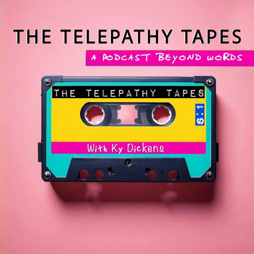 The Telepathy Tapes podcast cover - A yellow and teal cassette tape on a pink background. Text: THE TELEPATHY TAPES, A PODCAST BEYOND WORDS, THE TELEPATHY TAPES, S: 1, With Ky Dickens.