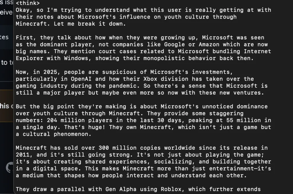 Screenshot of an AI interface showing a "think" block. The text analyzes Microsoft's influence on youth culture via Minecraft, citing its 204 million monthly players and 300 million copies sold, and compares it to Roblox and Gen Alpha.