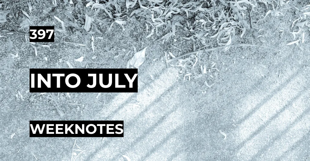Into July