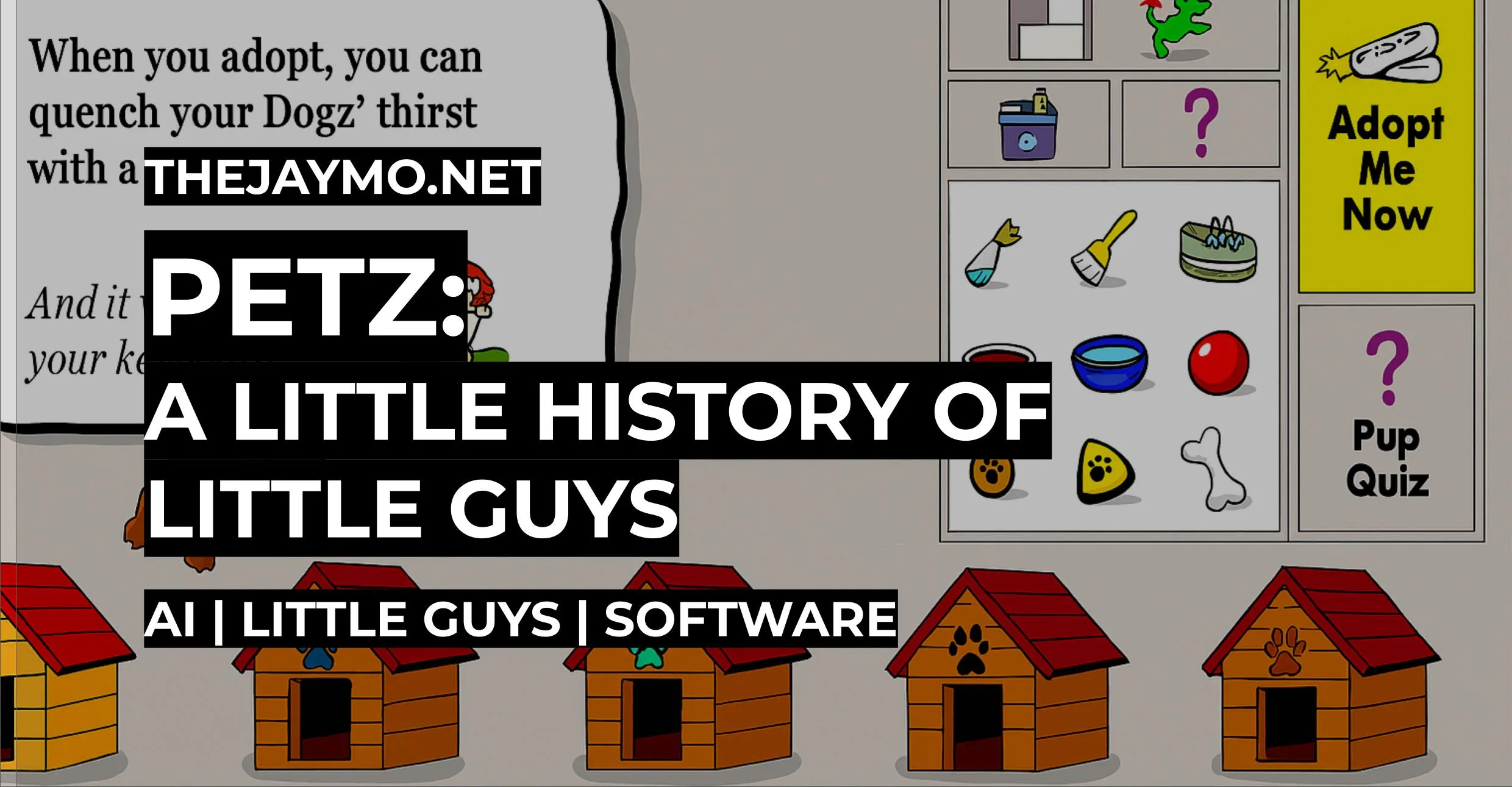 Petz: A Little History of Little Guys