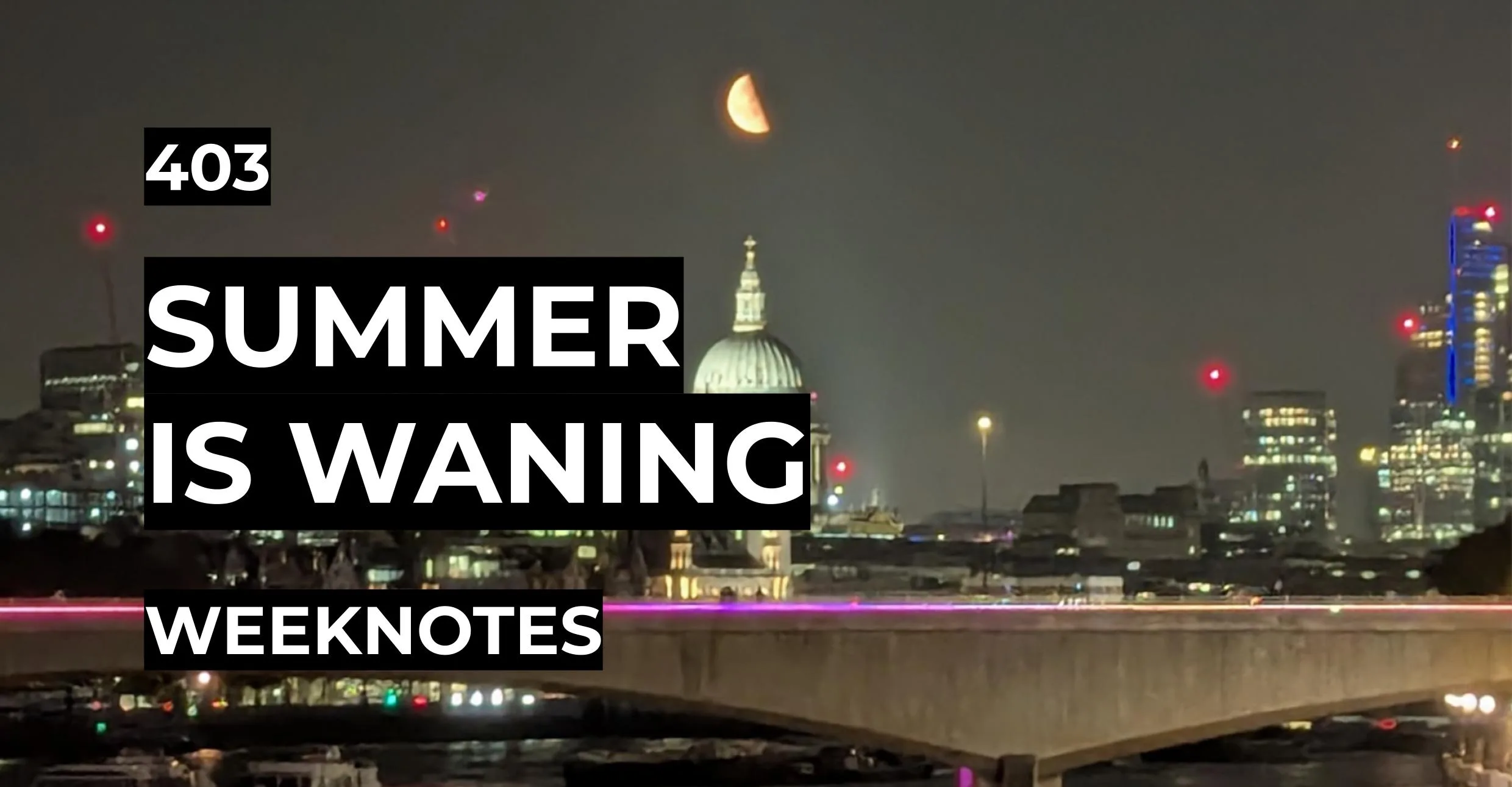 Summer is Waning