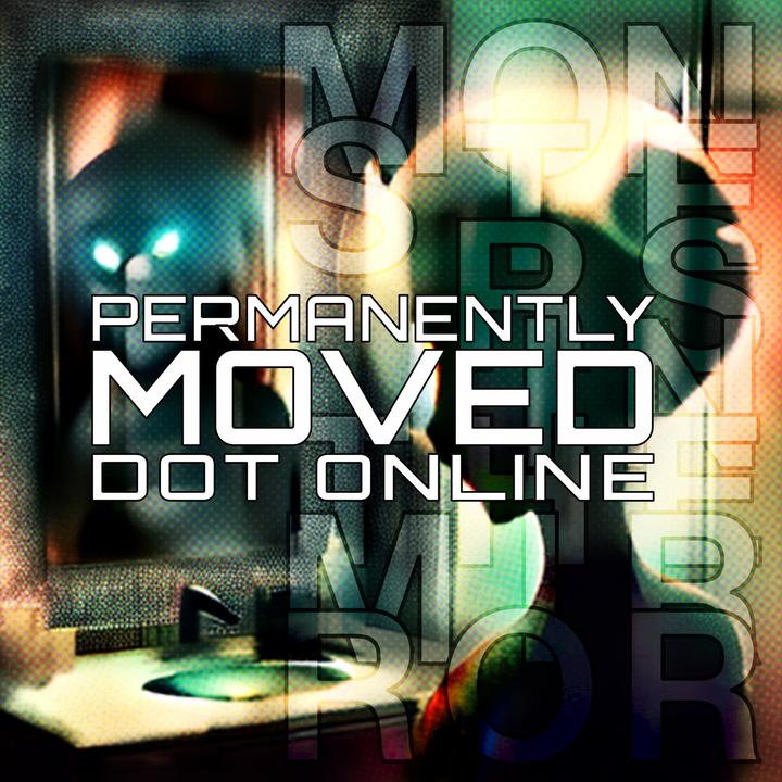Permanently Moved #302 – Monsters In The Mirror