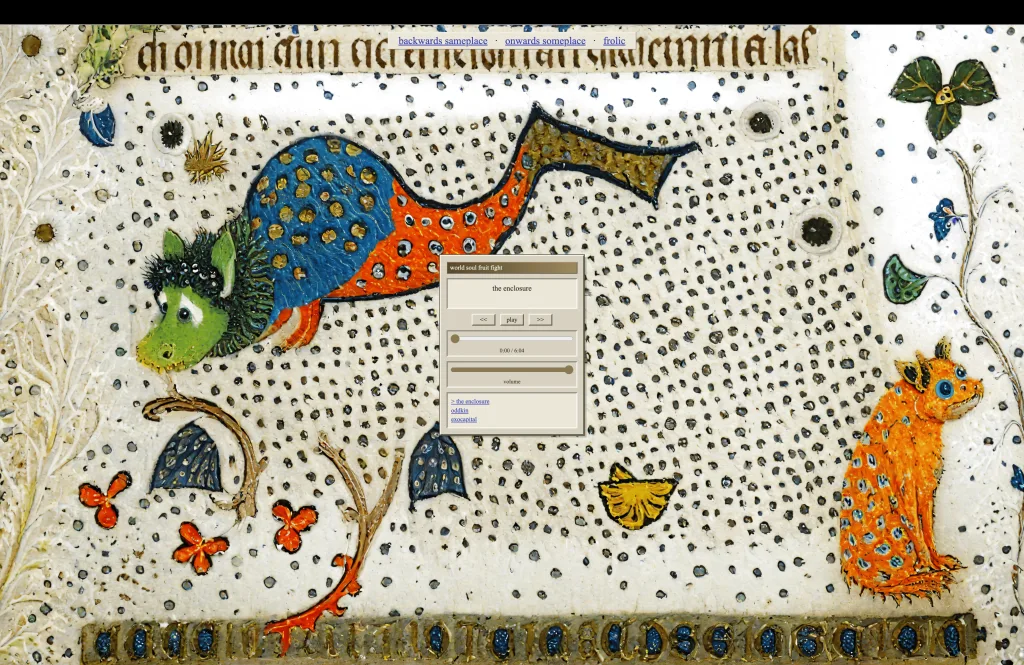 Screenshot of a website featuring medieval-style illustrations of mythical beasts. A central pop-up audio player titled "world soul fruit light" shows the track "the enclosure". Navigation links at the top include "backwards someplace", "onwards someplace", and "frolic".